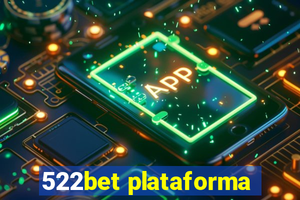 522bet plataforma